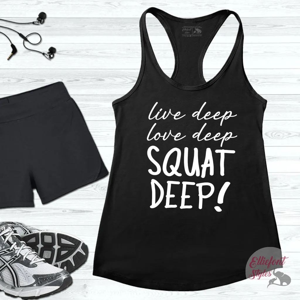 Live Deep Love Deep Squat Deep Workout Tank Top